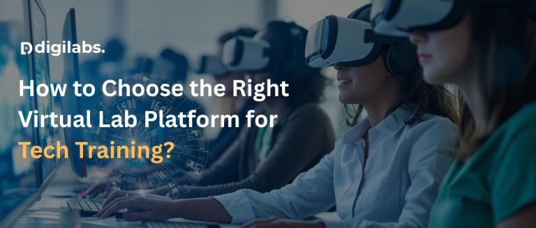 How to Choose Right Virtual Lab Platform for Tech Learning