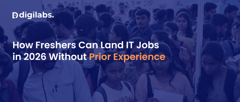 How Freshers Can Land IT Jobs in 2026 Without Prior Experience | Digilabs